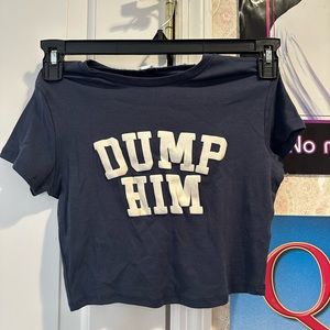 “Dump him” garage baby tee, y2k cropped baby tee never worn